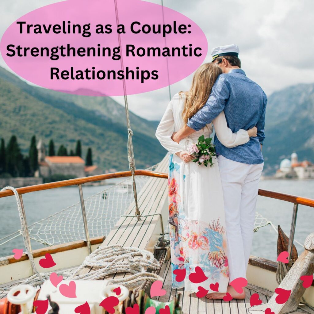 Traveling as a Couple, stronger relationships