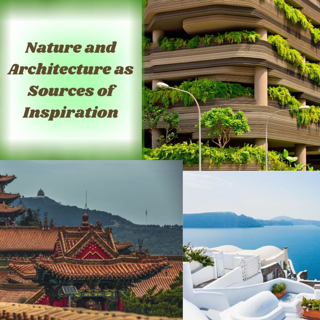 Nature and Architecture as Sources of Inspiration