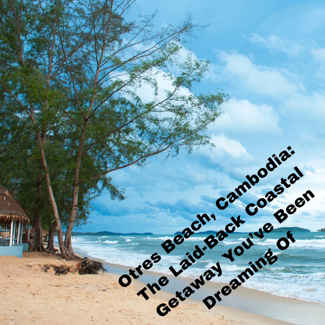 Otres Beach, Cambodia